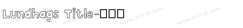Lundhags Title字体转换